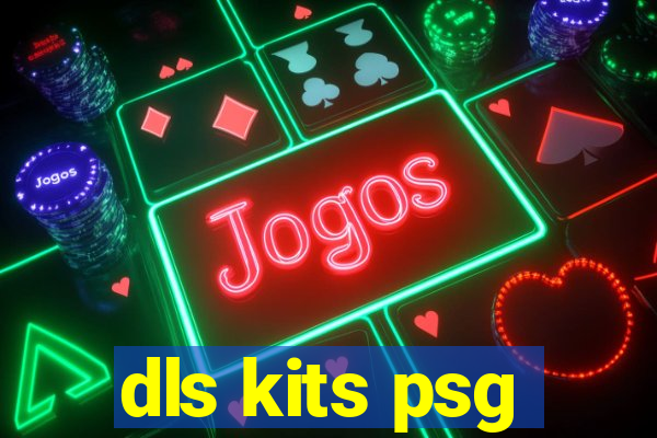 dls kits psg